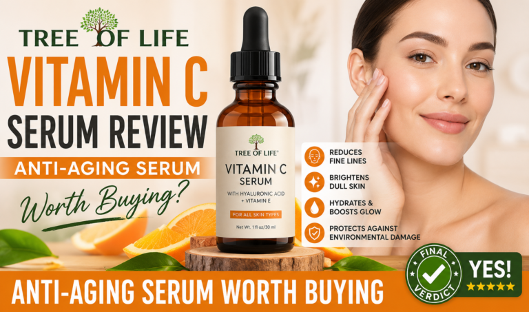 Tree of Life Vitamin C Serum Review Anti-Aging Serum Worth Buying